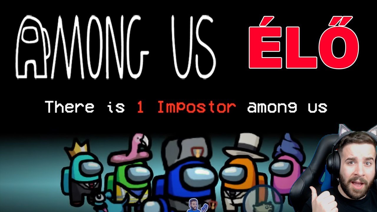 1 IMPOSZTOR VAN KÖZÖTTÜNK ! | AMONG US LIVE a Srácokkal / Kinga,ZsDav,DoggyAndi,Aida,Ice