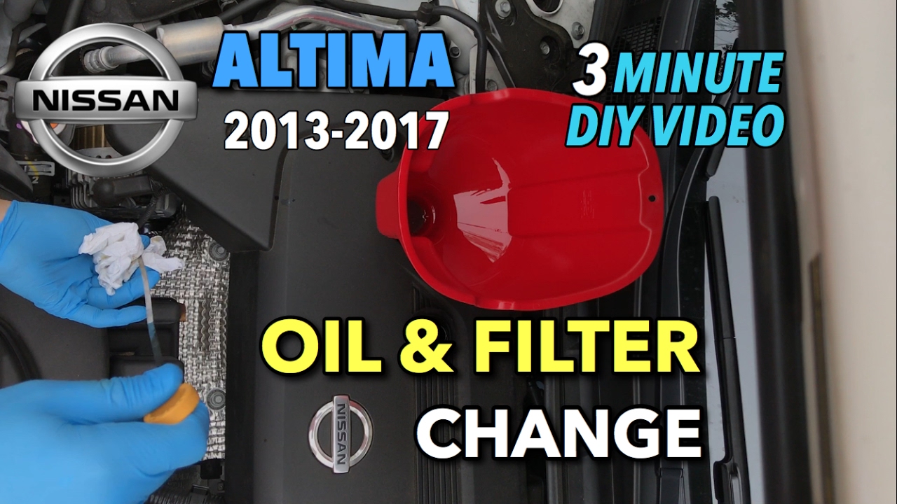 Nissan Altima Oil & Oil Filter Change 2013-2017