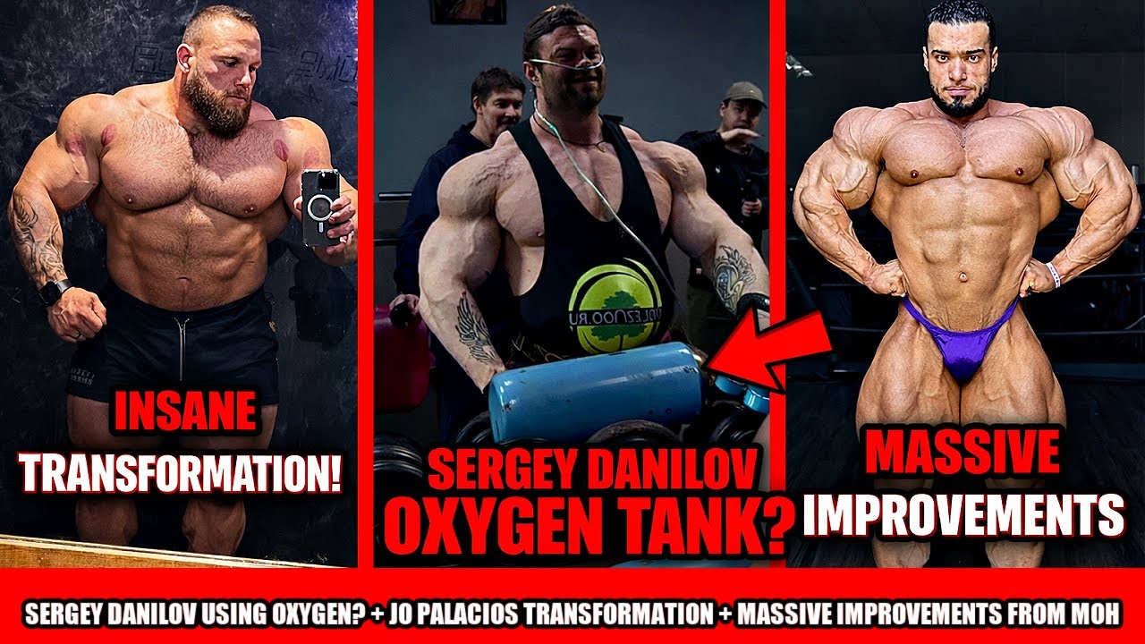 Sergey Danilov using Oxygen Tank to Train? + Moh Fooda HUGE Improvements +Jo Palacios Transformation