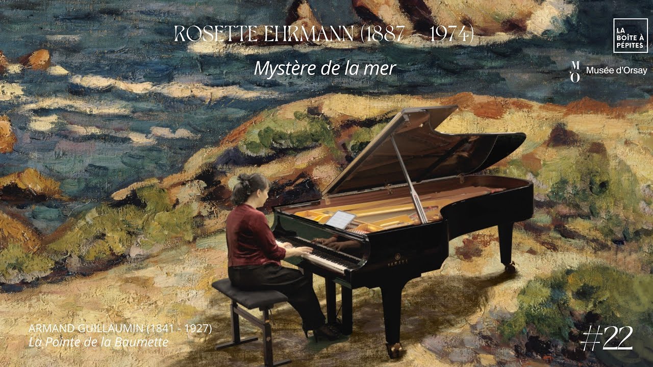 HISTOIRES D'EAU - Rosette Ehrmann, Mystère de la mer - FR/EN | Musée d'Orsay