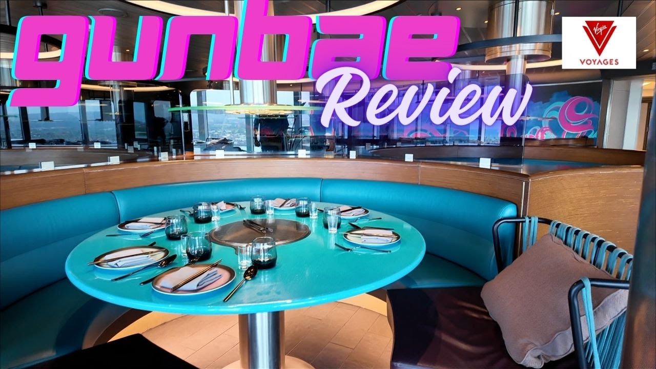 Gunbae Review | Virgin Voyages Cruise