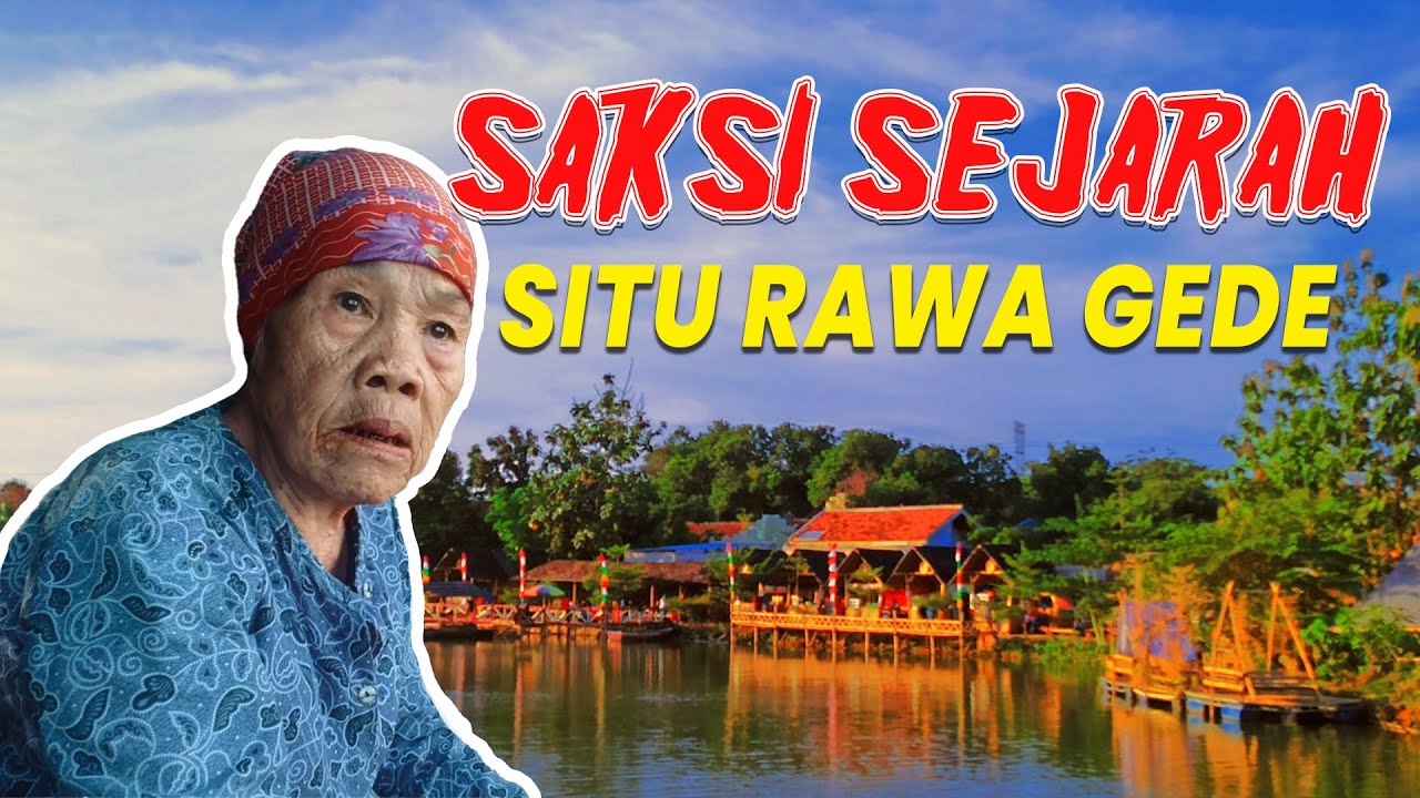 SEJARAH SINGKAT SITU RAWA GEDE