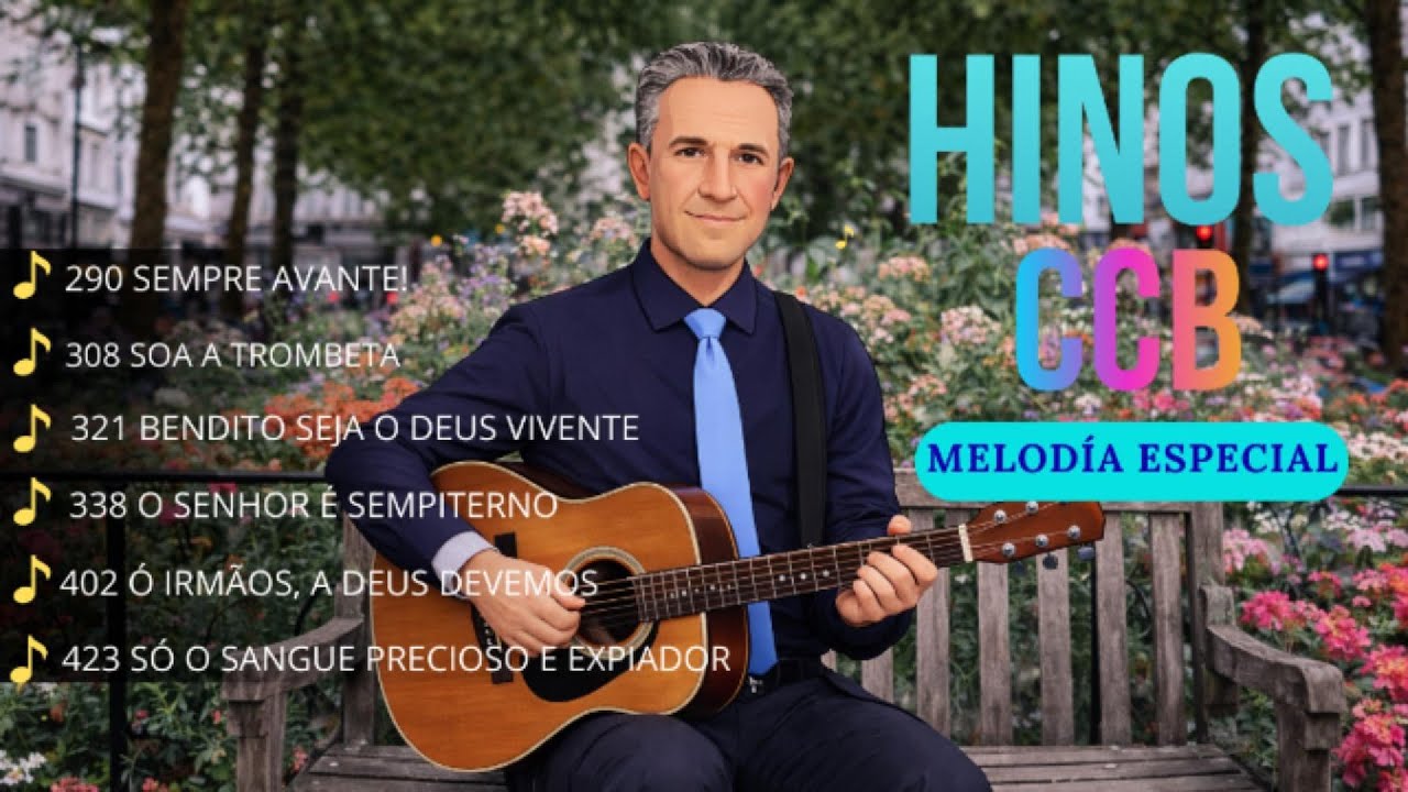 HINOS CCB SELECIONADOS – Louvores Que Fortalecem a Fé e o Espírito