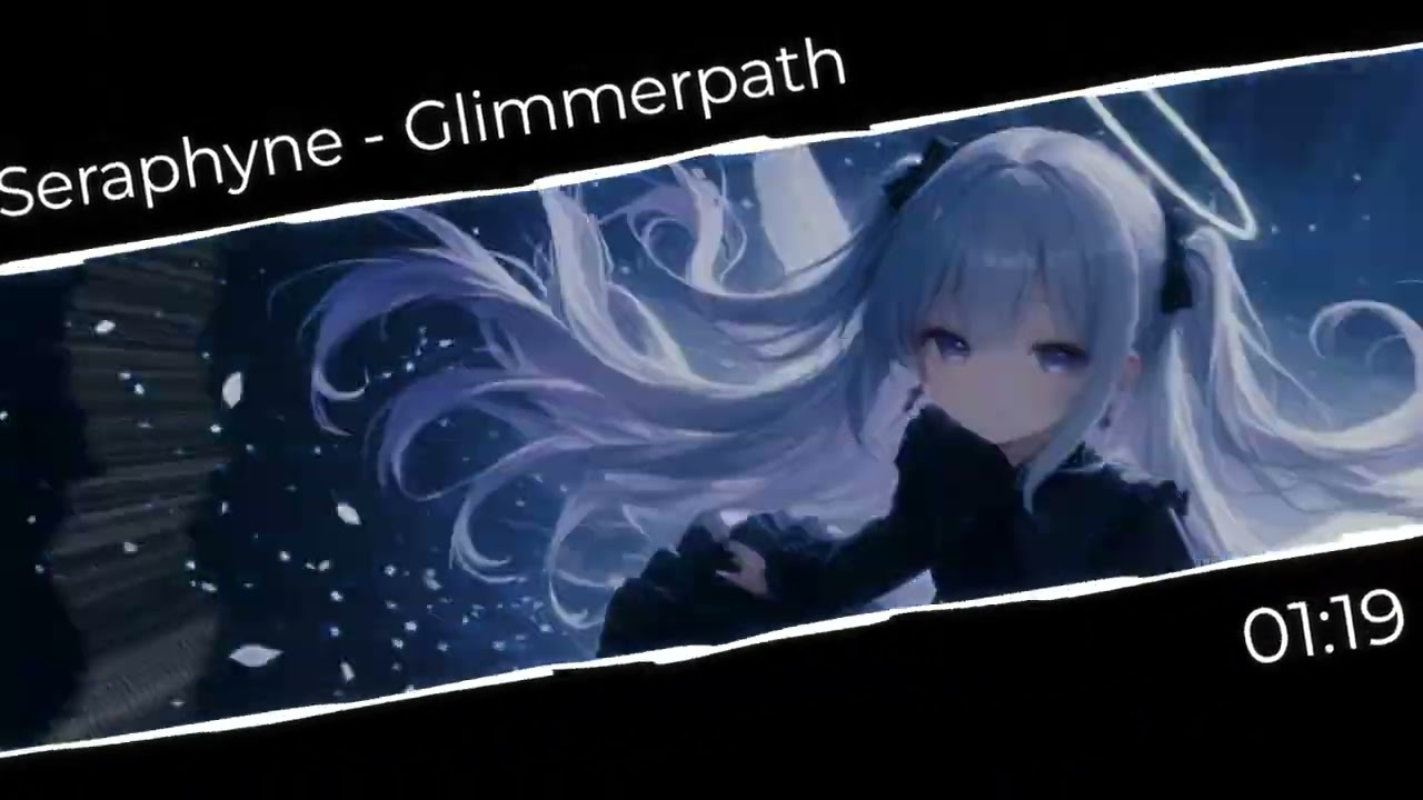 Seraphyne - Glimmerpath [Future Core//Techcore]