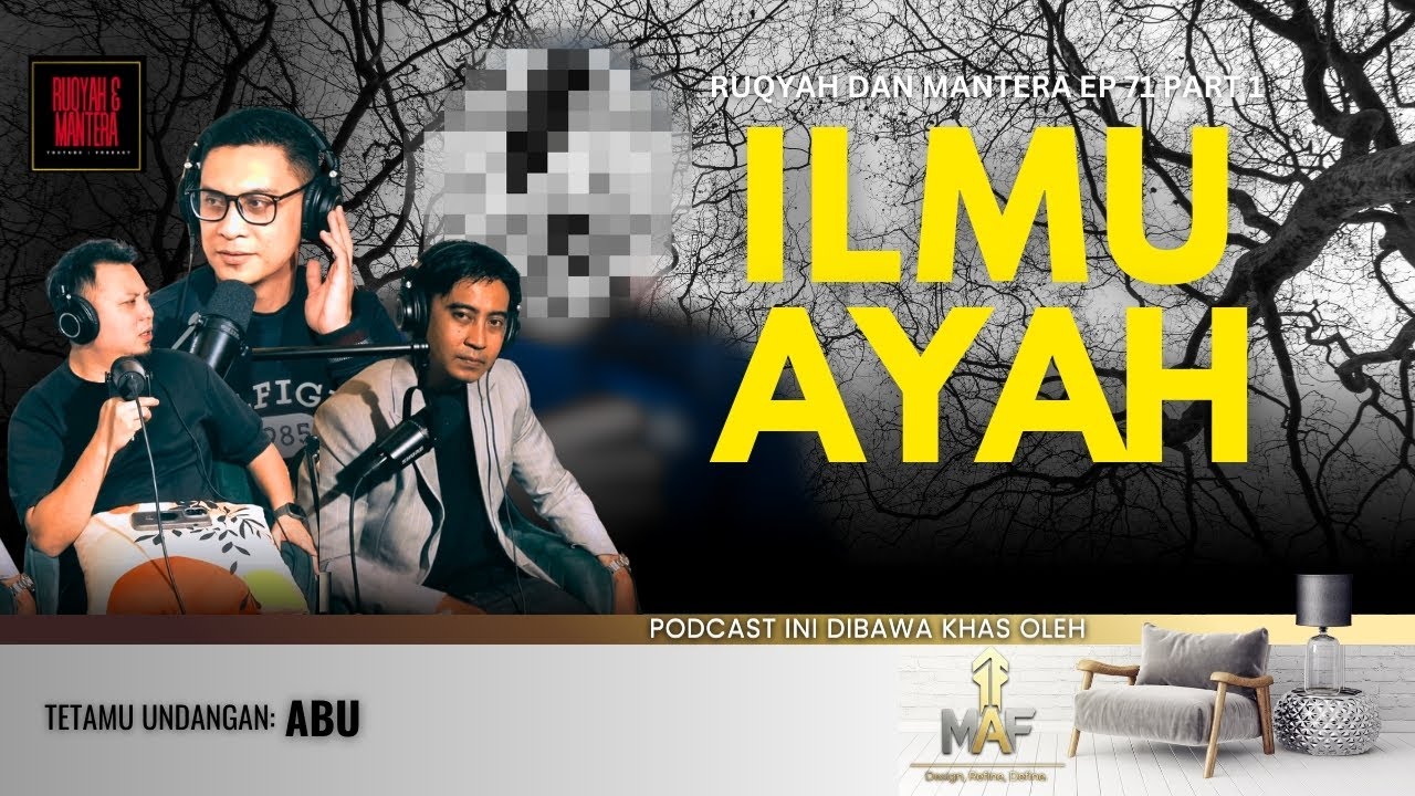 ILMU AYAH | ABU | EP71 1/2
