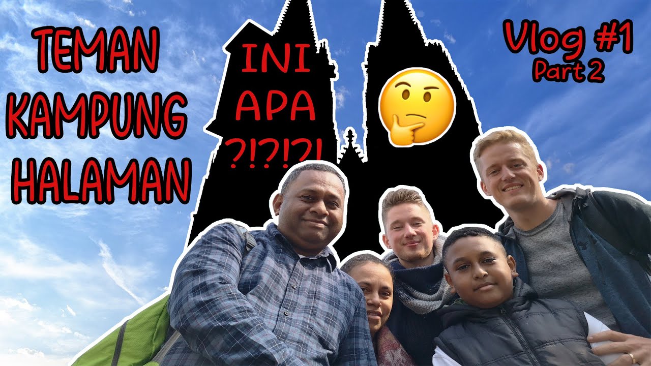 Dari KAMPUNG HALAMAN! TEMAN LAMA kunjungi JERMAN. - KÖLN/BONN Part 2 - Vlog #1 #WhitePapuans