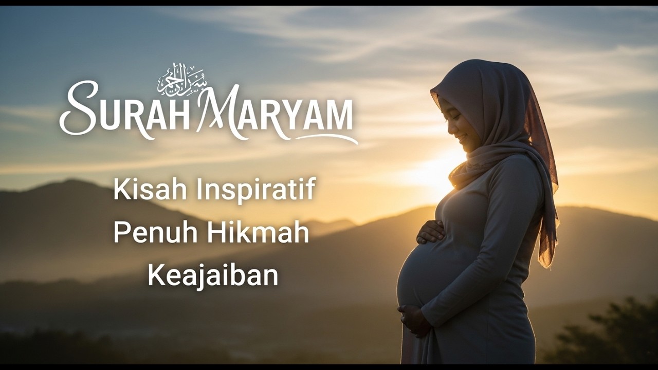 Surah Maryam Full 🌅 Bacaan Pagi yang Menenangkan Hati