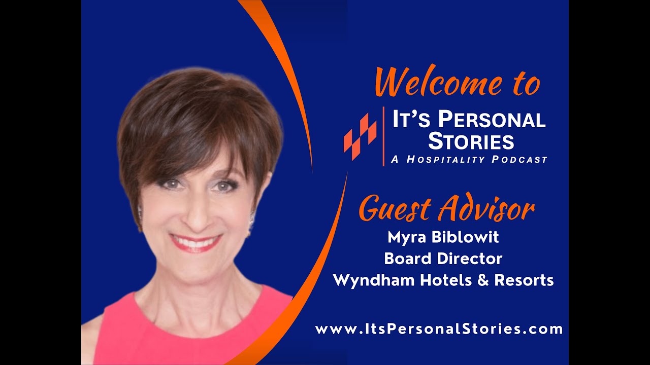 Myra Biblowit, Board Director, Wyndham Hotels & Resorts Interviewed by Rachel Humphrey