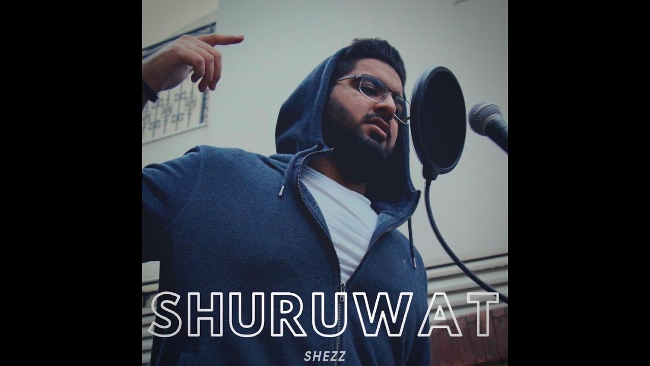 Shezz - Shuruwat (Official Lyrical Video)
