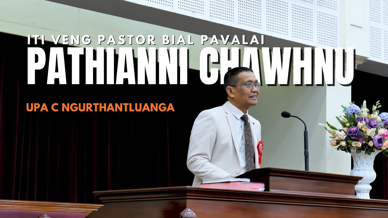 Sermon - Upa C Ngurthantluanga | Pathianni Chawhnu | ITI Veng Pastor Bial Pavalai Intawhkhawm  2026