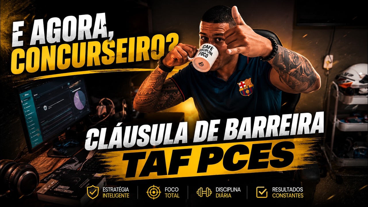 PCES: desânimo pós-prova e a cláusula de barreira do TAF