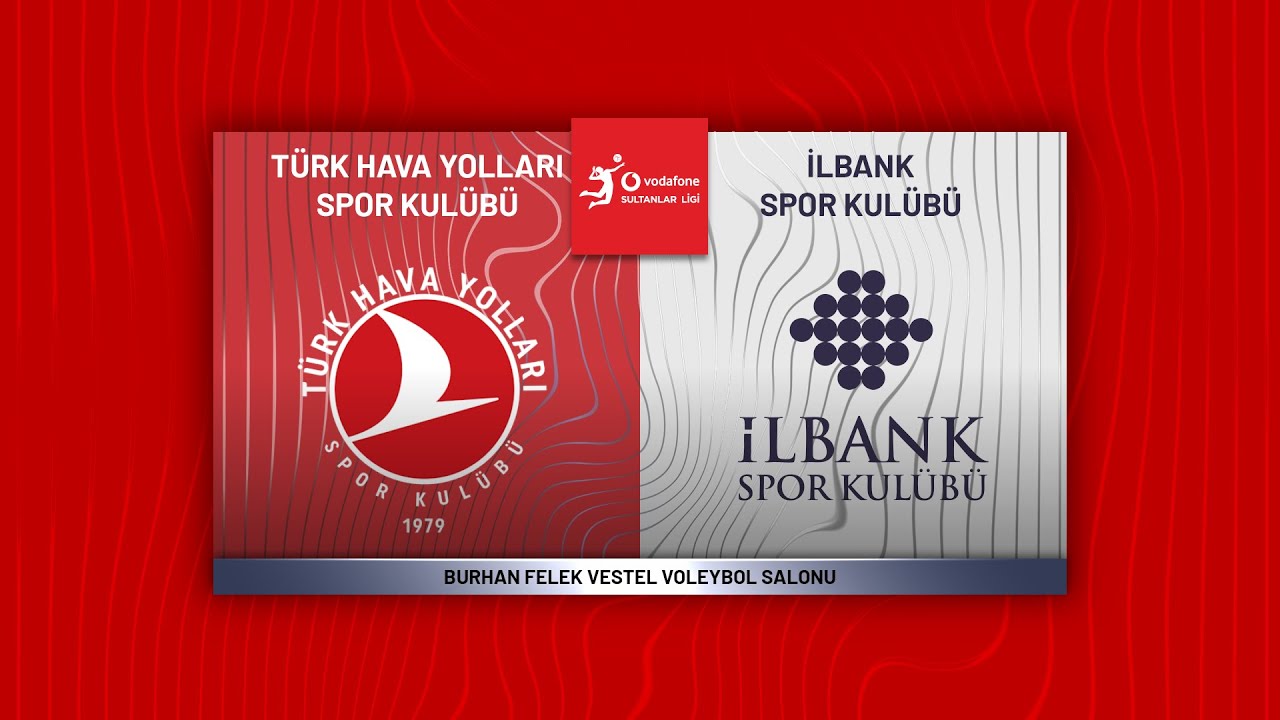 TÜRK HAVA YOLLARI - İLBANK Vodafone Sultanlar Ligi