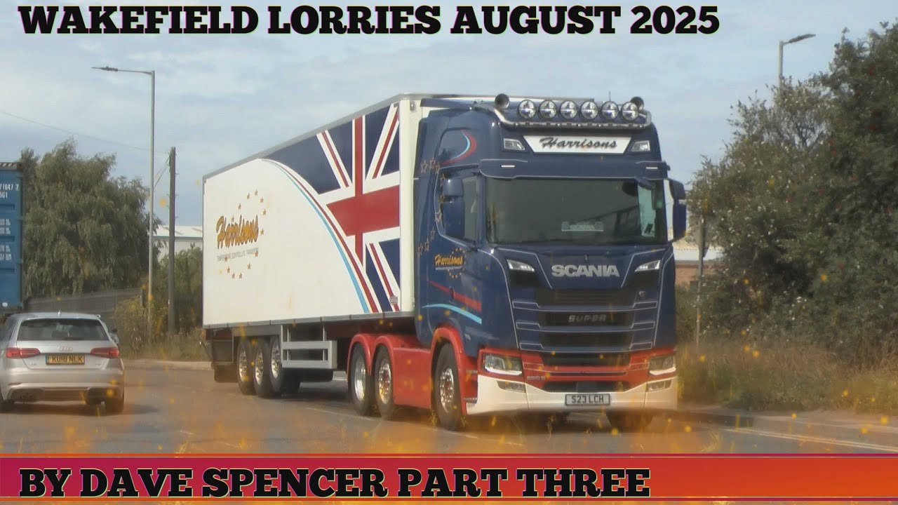 5529 WAKEFIELD TRUCKS AT EUROPORT AUGUST 2025 PART THREE BY DAVE SPENCER