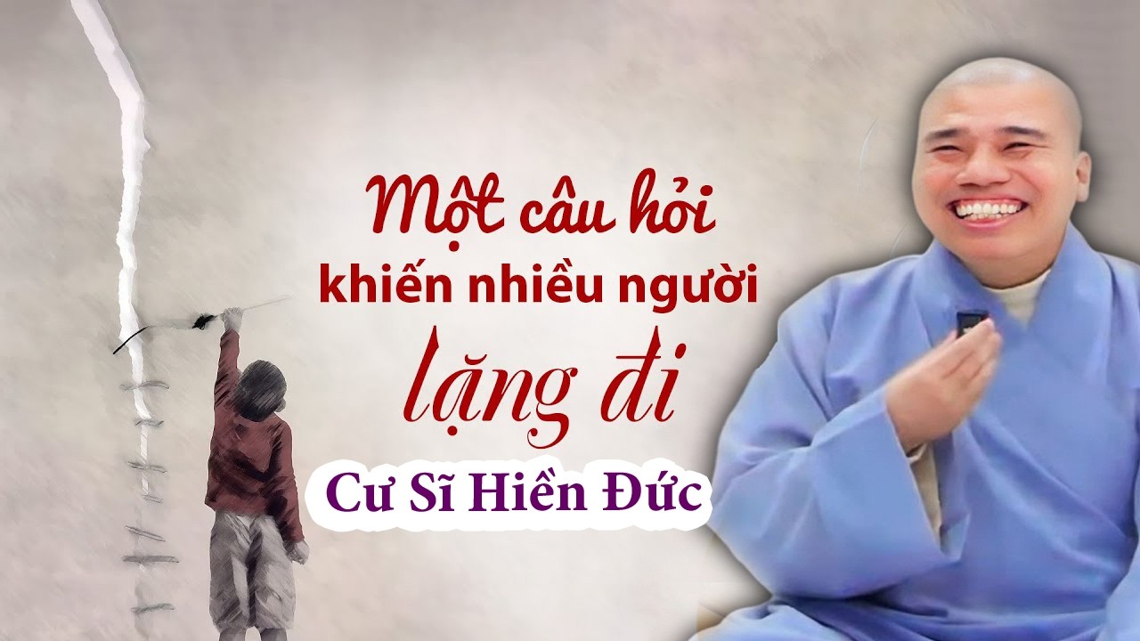 1 CÂU HỎI KHIẾN NHIỀU NGUỒI LẶNG ĐI#cusinhuanduc #chuoithapthonglieuphap #phapthoaihay