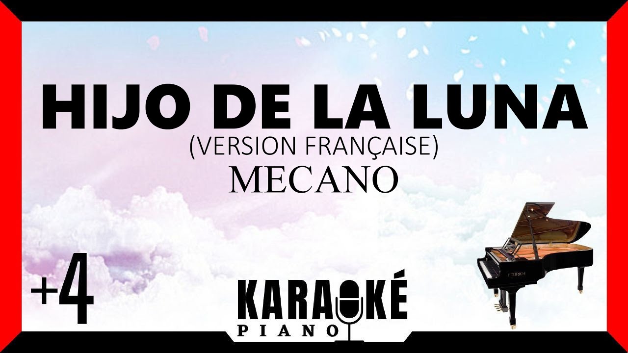 Hijo de la luna (français) • MECANO (Karaoké Piano Français) +4