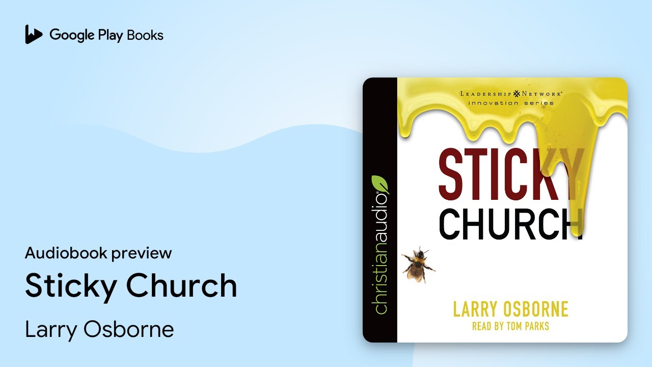 Sticky Church by Larry Osborne · Audiobook preview