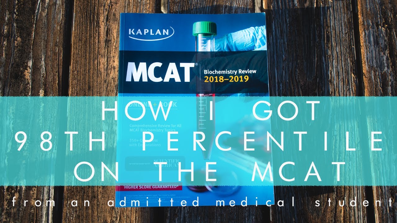 520+ MCAT Tips and Tricks: Resources, Preparation, and More from a 98th Percentile Scorer