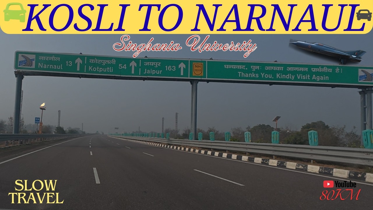 Kosli to Singhania University Narnaul Road Trip! 🛣️ | 152D | Crossing State Borders Haryana|Rajsthan