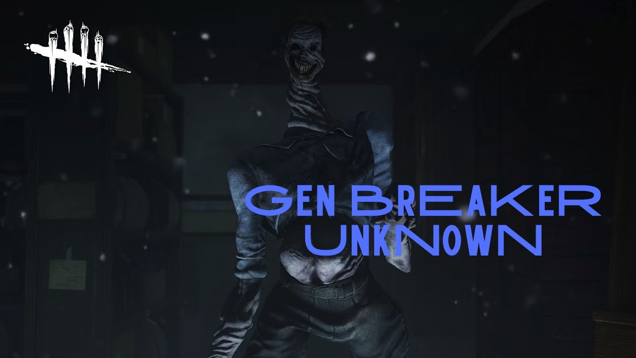 DBD-Gen Breaker Unknown (No commentary)