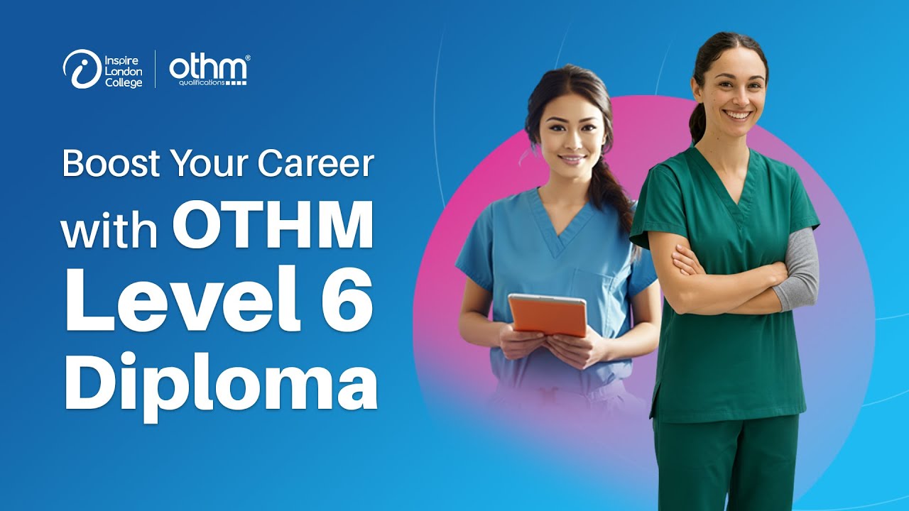 OTHM &ndash; Level 6 Diploma in Health and Social Care Management