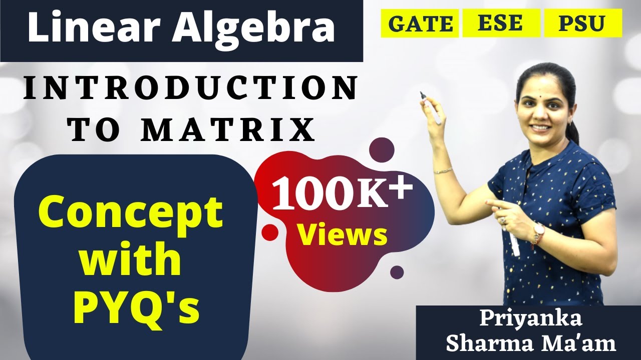 Basics of Linear Algebra for GATE & IES Exam I MATH GATE I by Priyanka Sharma Ma'am #priyankasharma