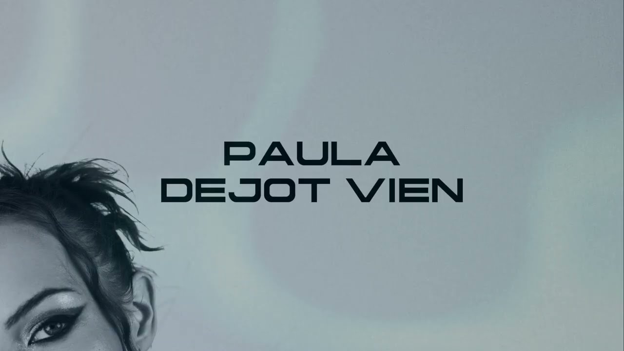 PAULA - Dejot Vien (Lyric video)