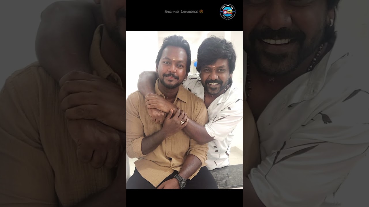 Raghava Lawrence with his brother Elvin 😍#2day_update #raghavalawrence #raghavalawrenceupdates