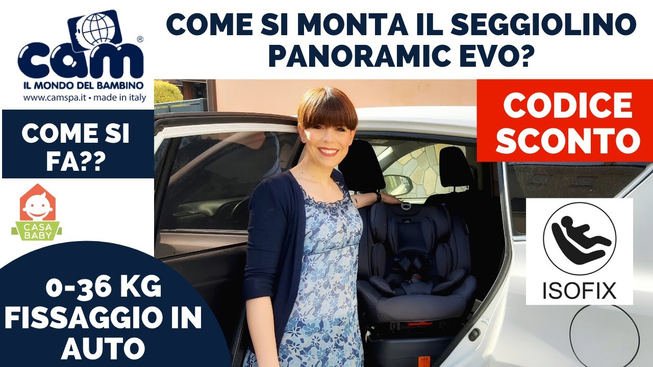 COME SI MONTA IN AUTO IL SEGGIOLINO ISOFIX CAM PANORAMIC EVO
