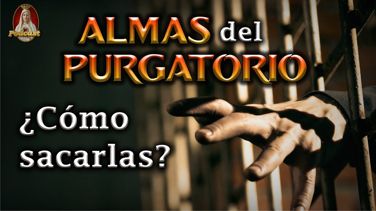 Fieles Difuntos 🕊️ ¿Cómo Ayudar a las Almas del Purgatorio? 🎙️79° PODCAST Caballeros de la Virgen