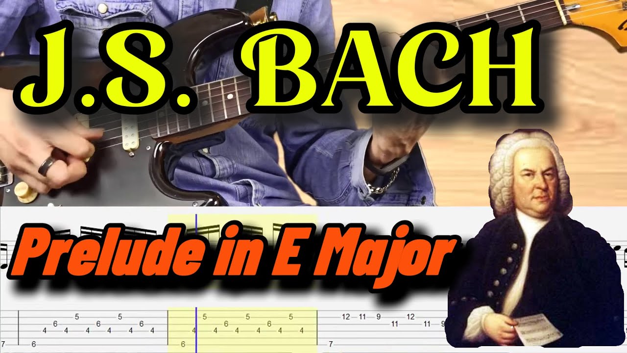 BACH Prelude in E Major - Guitar Transcription with  on-screen Tabs