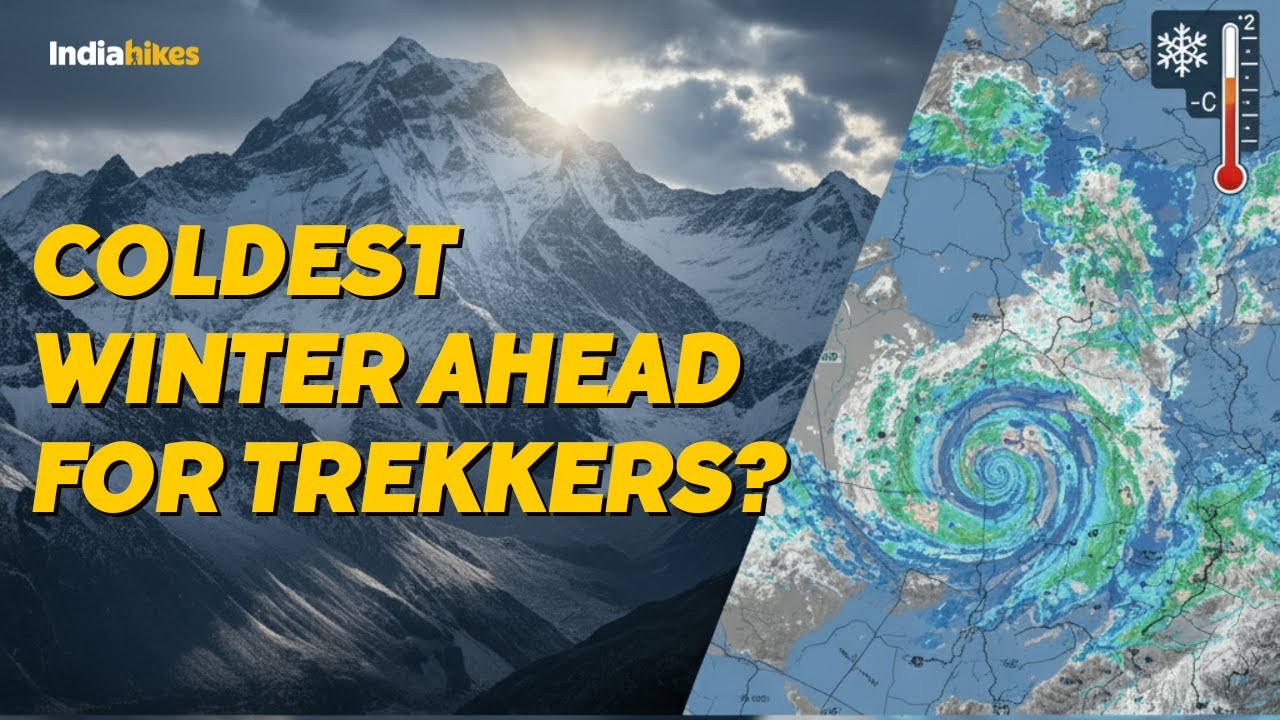 How Much Snow Can We Expect in the Winter of 2025&ndash;26?| Indiahikes