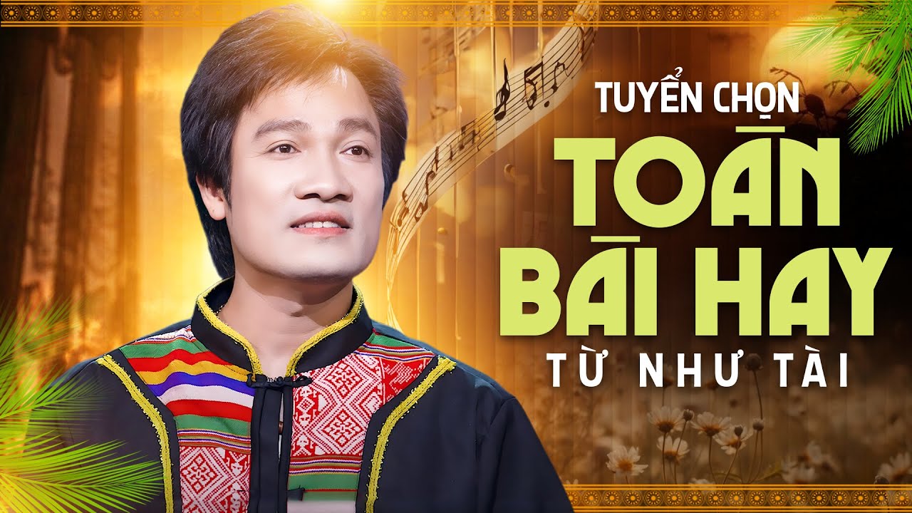 Tuyển Chọn Từ Như Tài Toàn Bài Hay - Liên Khúc Trữ Tình Quê Hương Đang Được Yêu Thích Nhất