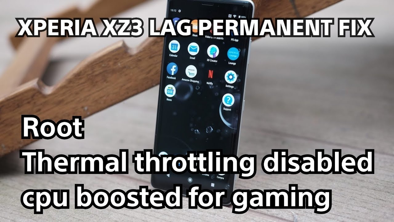 xz3 xz2 xperia 1 root + cpu thermal throttling off - boost cpu | Frame drops/ Lag fix | touch issue