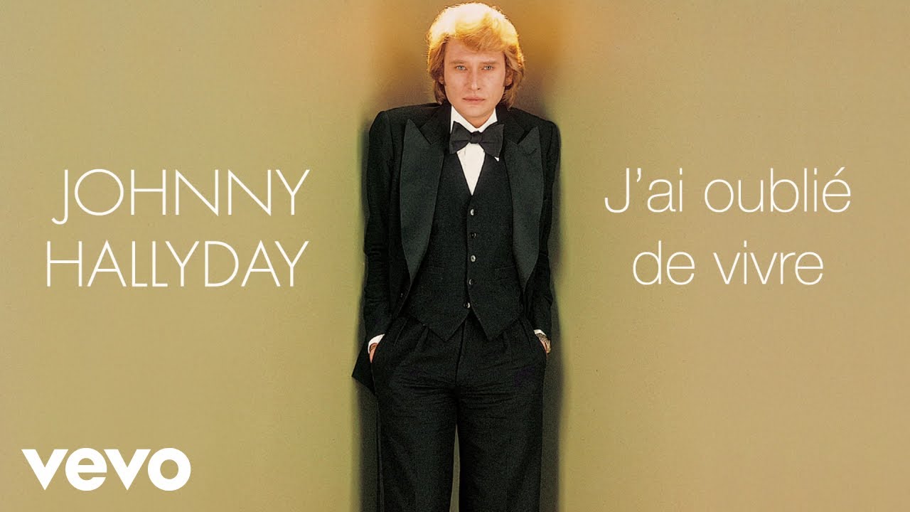 Johnny Hallyday - J'ai oublié de vivre (Audio Officiel)