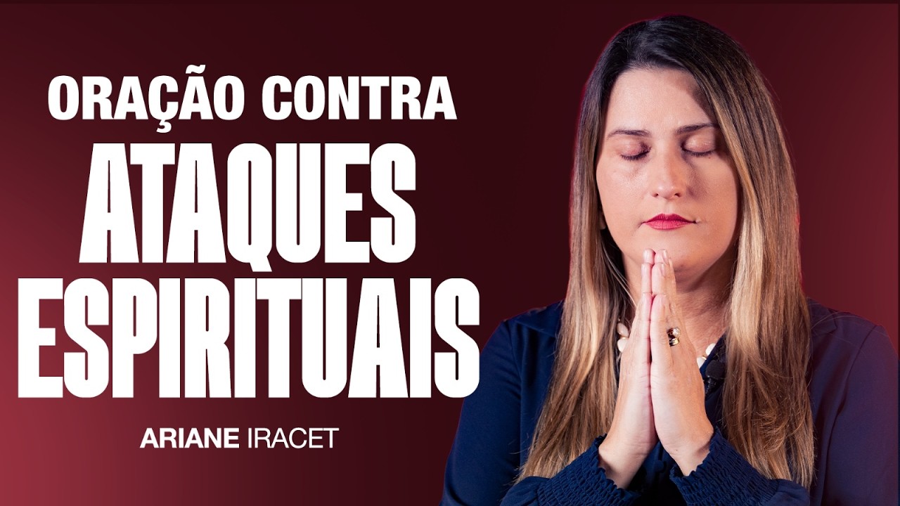 ORAÇÃO CONTRA ATAQUES DE INTIMIDAÇÃO E INVEJA!