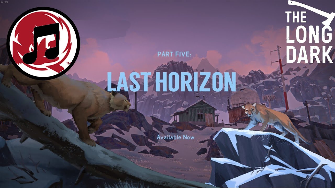Last Horizon music ][ The Long Dark theme / soundtrack