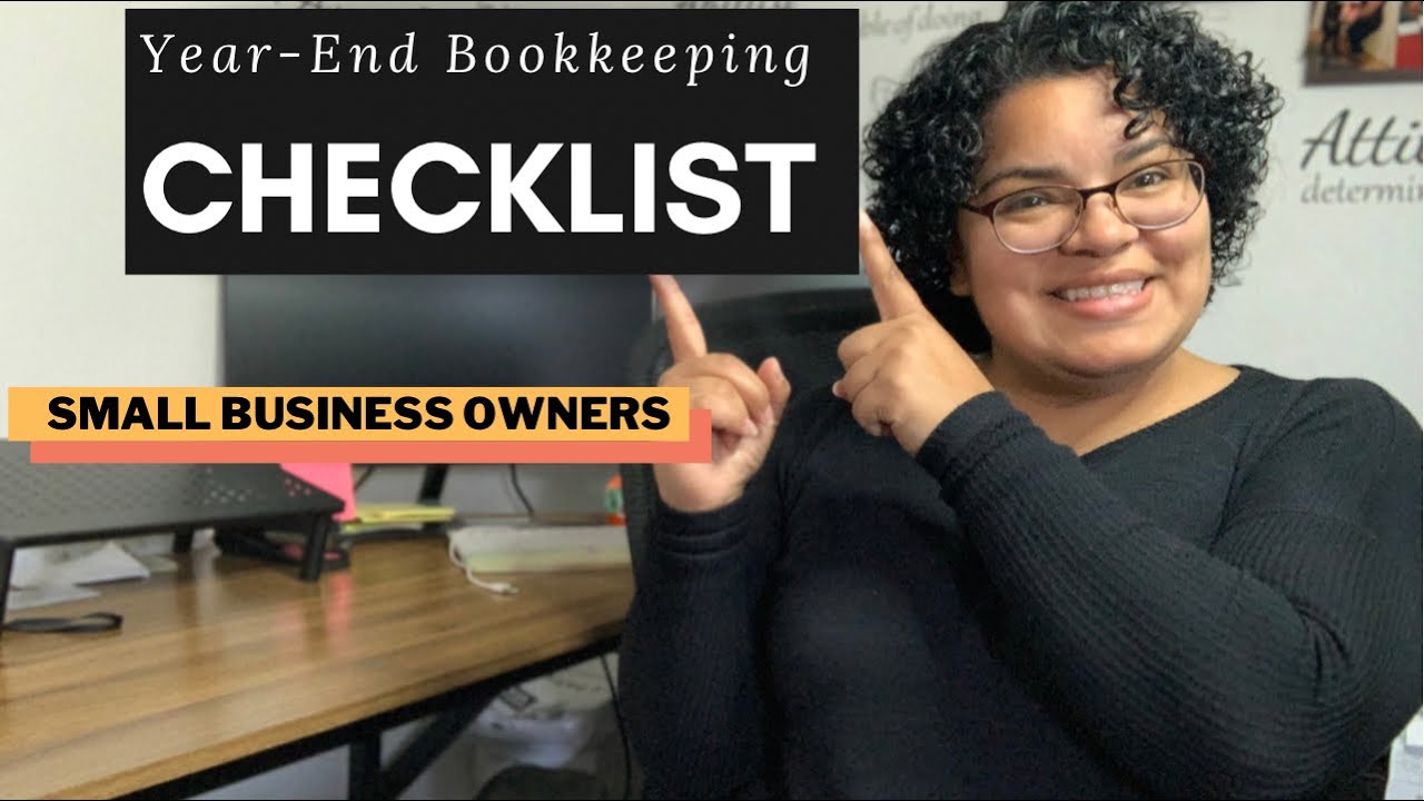 Year-End Bookkeeping tasks for Small Business Owners/Tax Preparation 2022/