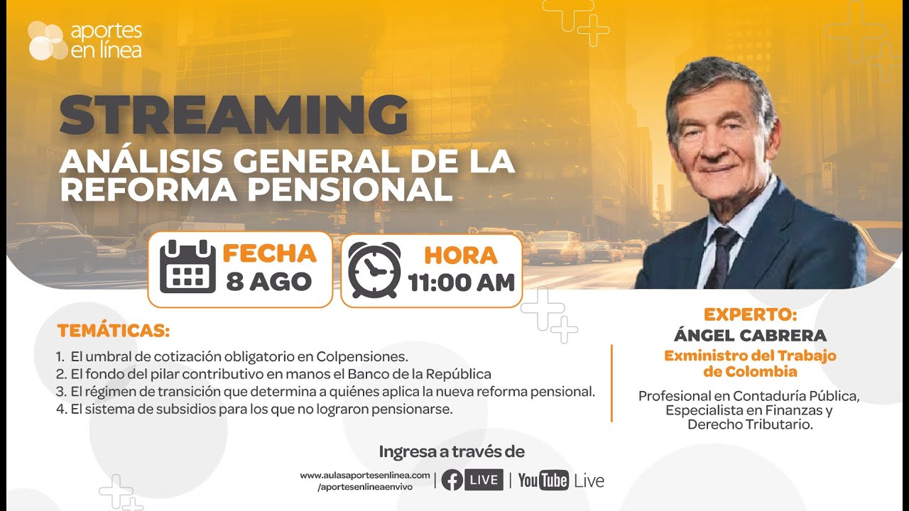 Análisis General de la Reforma Pensional
