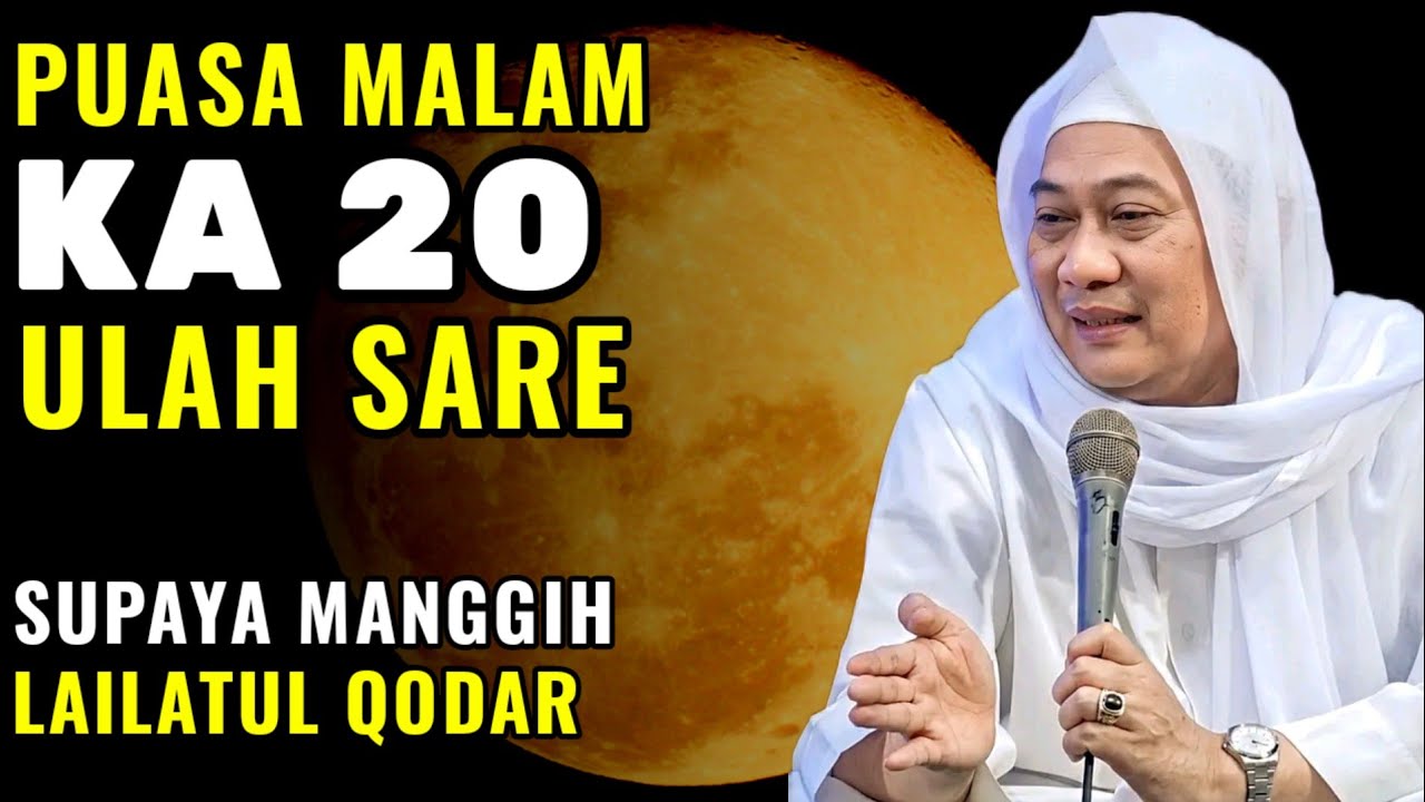 PUASA MALAM KA 20 ULAH SARE‼️|| ABUYA UCI TURTUSI
