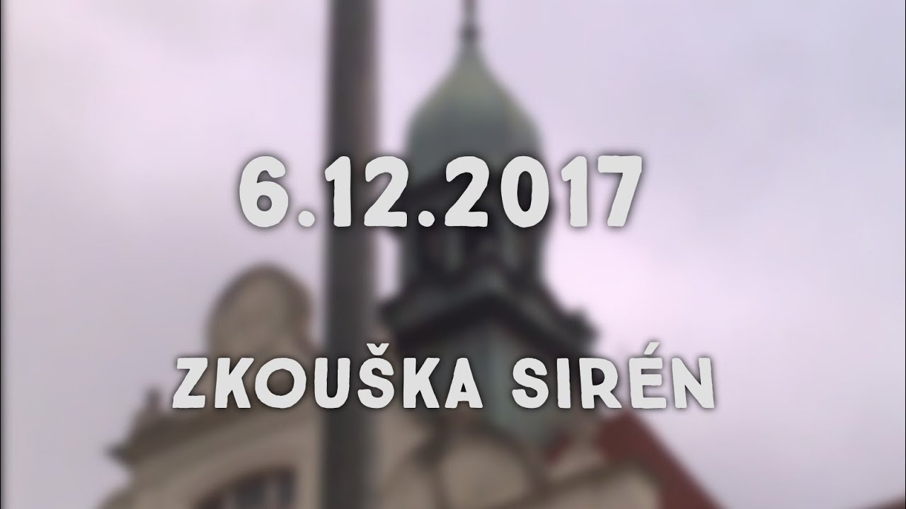 Zkouška Sirén - 6.12.2017 -   Praha Vysočany