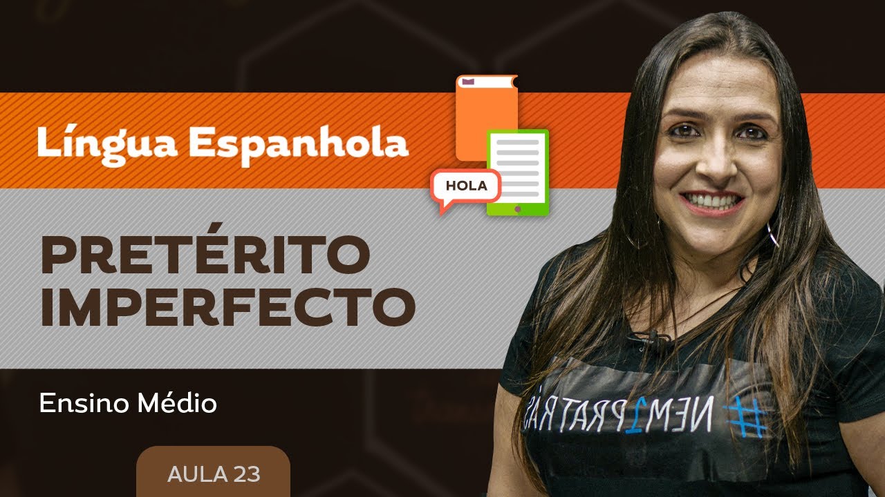 Pretérito imperfecto - Língua Espanhola - Ensino Médio