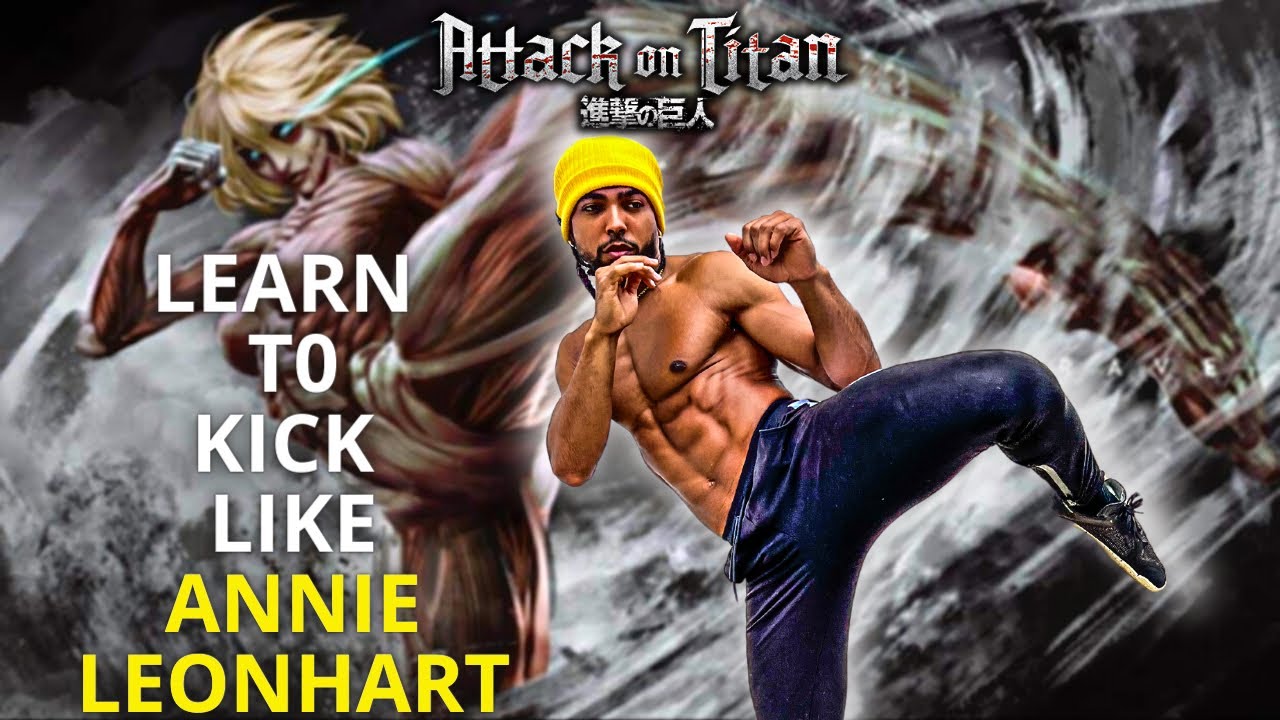 How To Kick Like Annie Leonhart | Attack On Titan Martial Arts Tutorial