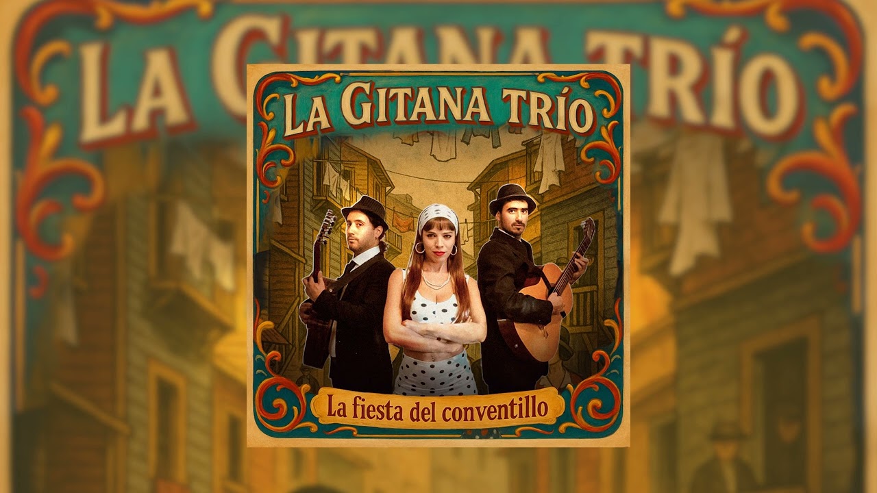La Gitana Trío - La Fiesta del Conventillo (Disco Completo)
