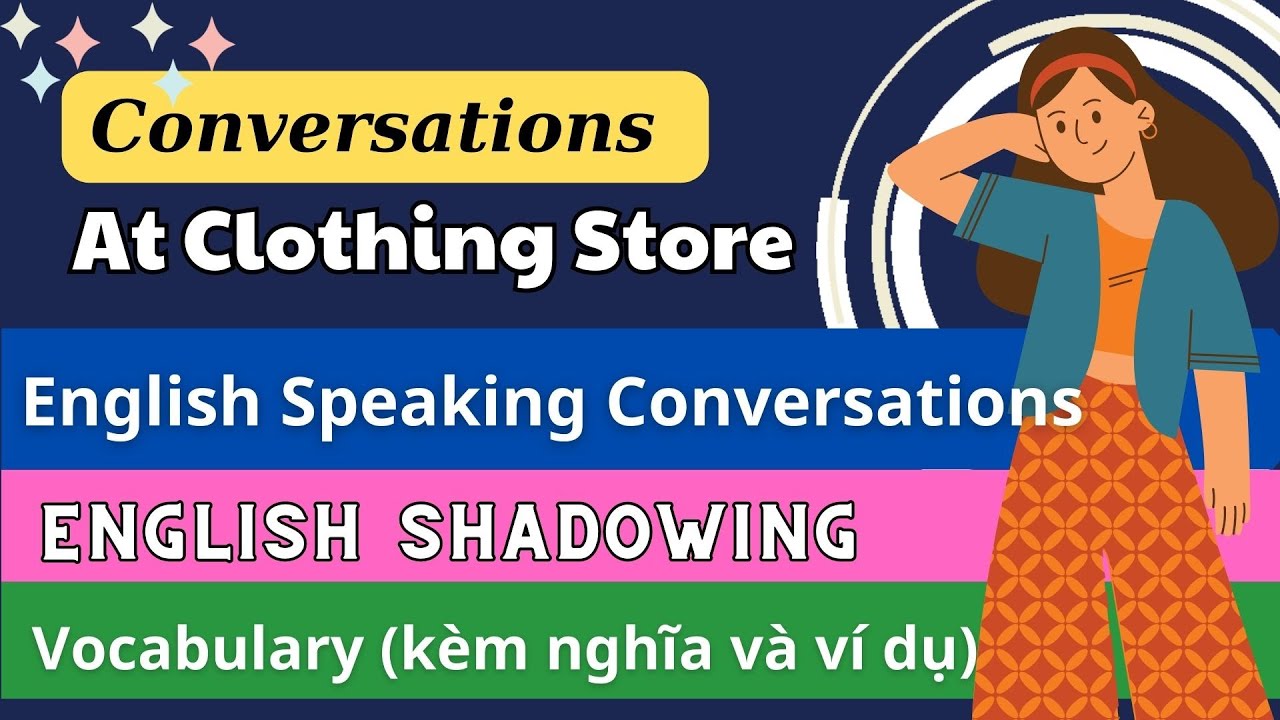 English speaking Conversation - At a clothing store - Shadowing English Speaking