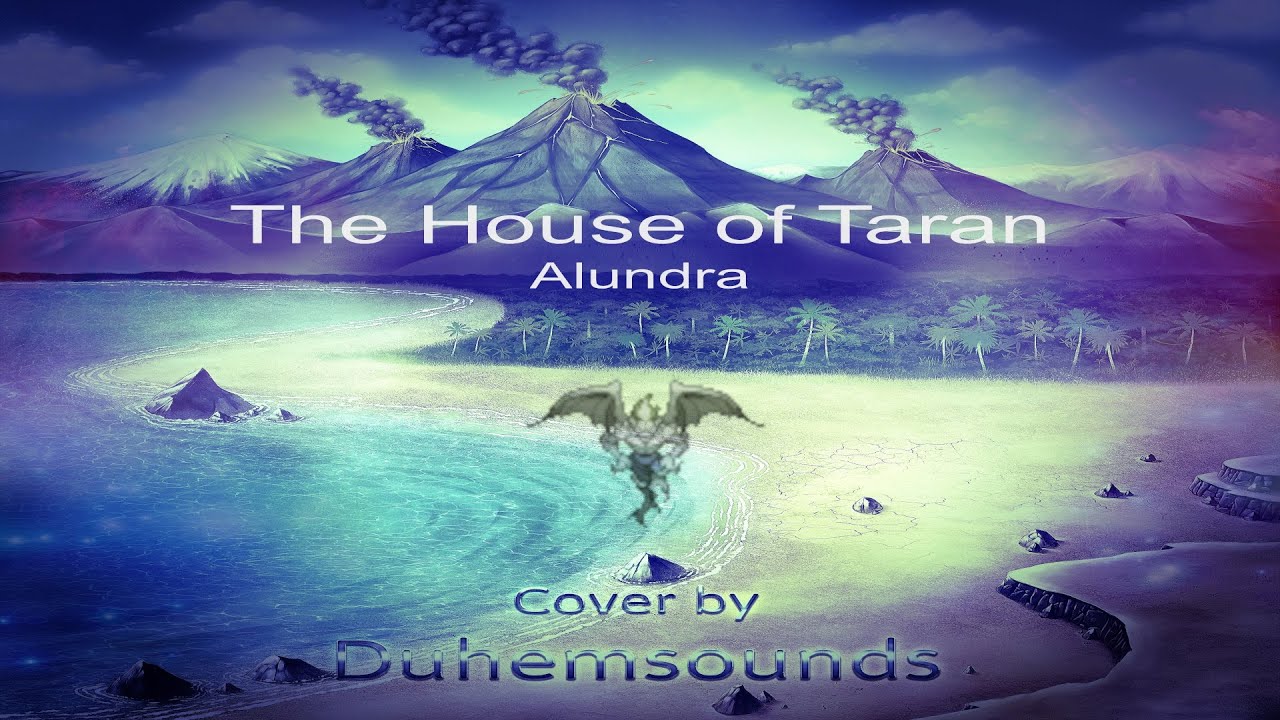 The House of Taran - Alundra : Cover by Duhemsounds