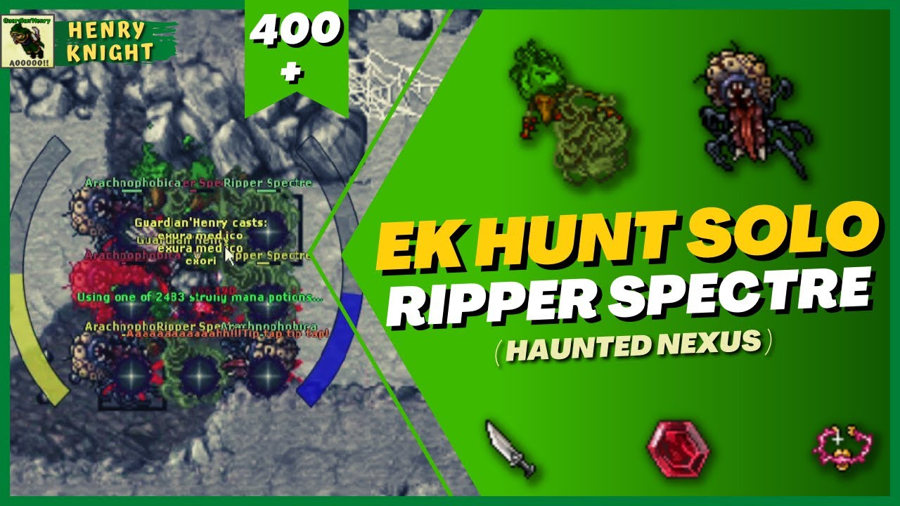 TIBIA: EK HUNT SOLO #98 RIPPER SPECTRE (HAUNTED NEXUS)