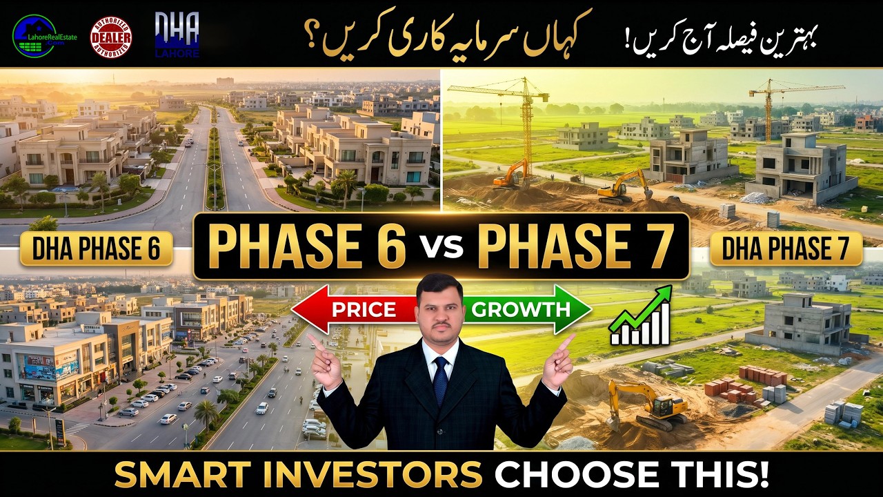 DHA Lahore Phase 6 and 7: Complete Investment Guide & Latest Market Prices Update for May 2026
