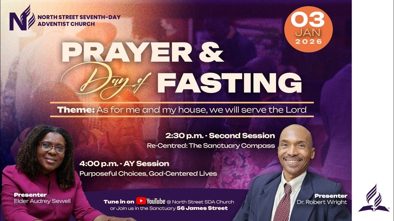 Day of Prayer & Fasting | North Street SDA Church | Sabbath Service | PM | January 3, 2026
