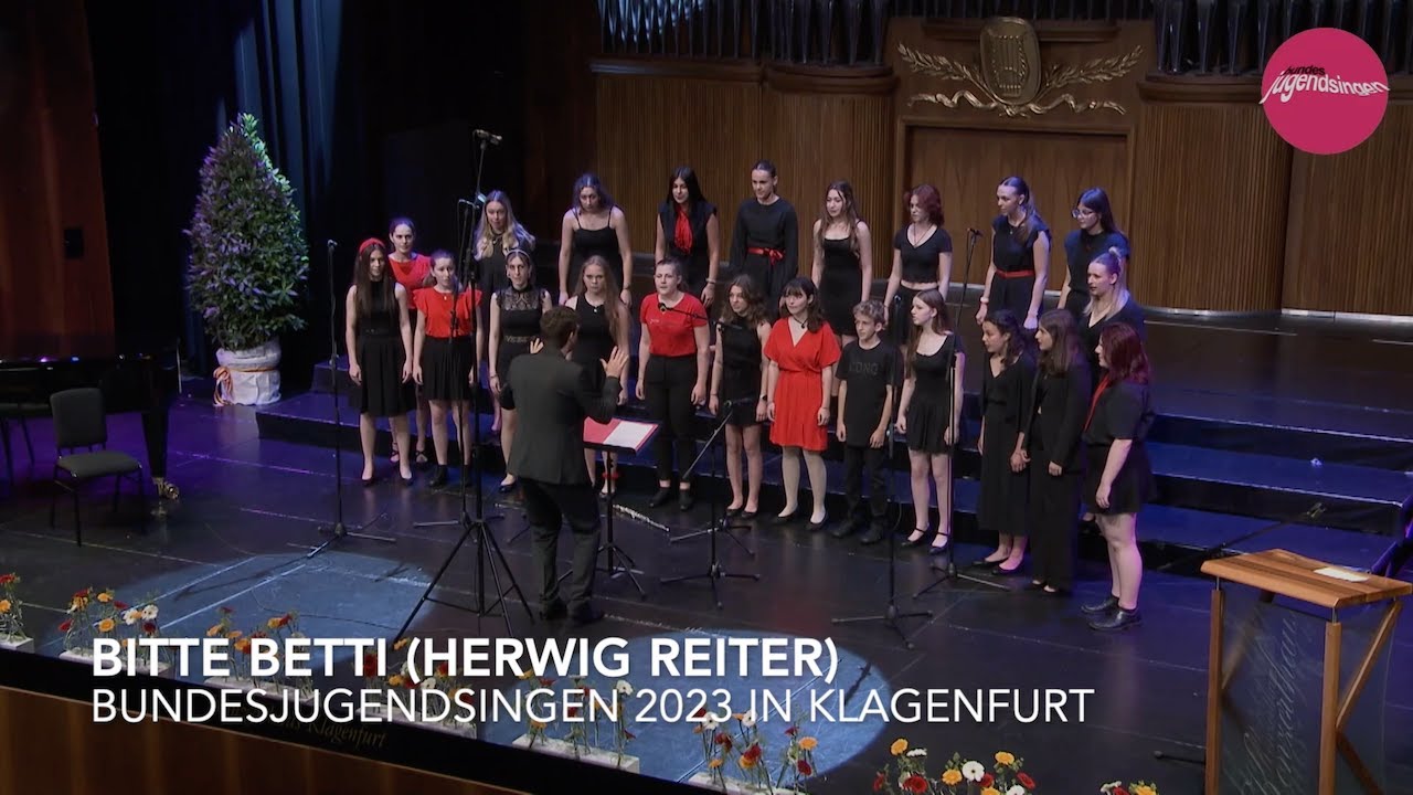 Bitte Betti - Bundesjugendsingen 2023 in Klagenfurt