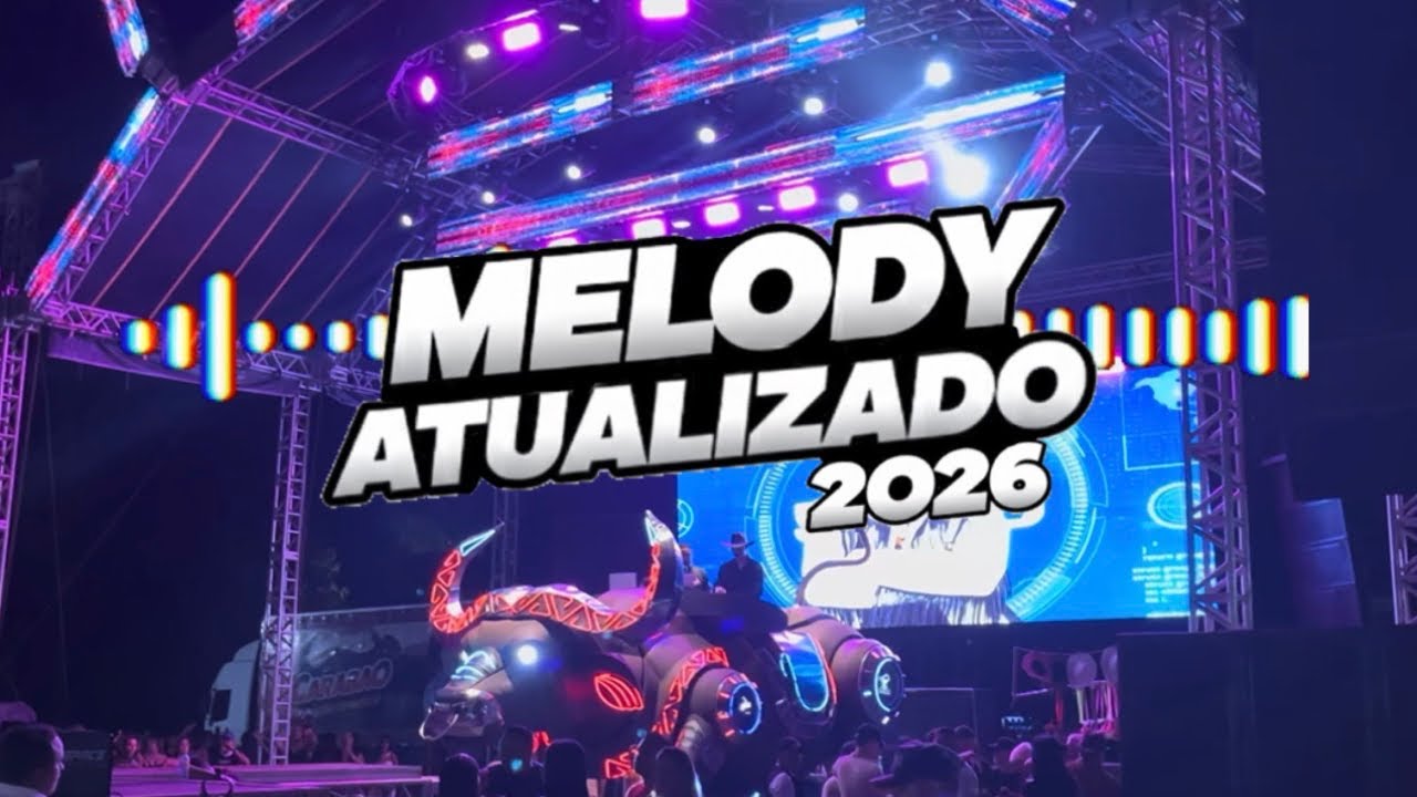 MELODY ATUALIZADO 2026 _ SET 2  #marcantes #melodyatualizado 